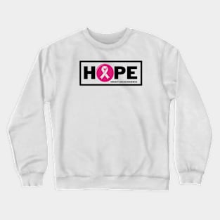 Hope - Breast cancer awareness Crewneck Sweatshirt